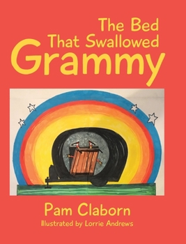 Hardcover The Bed That Swallowed Grammy Book