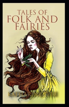 Tales of Folk and Fairies by Katharine Pyle: illustrated edition