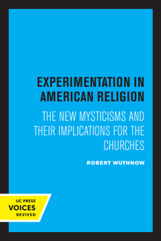 Paperback Experimentation in American Religion: The New Mysticisms and Their Implications for the Churches Book