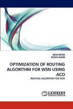 Paperback Optimization of Routing Algorithm for Wsn Using Aco Book