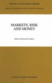 Paperback Markets, Risk and Money: Essays in Honor of Maurice Allais Book
