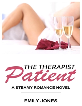 Paperback The Therapist Patient: A Steamy Romance Novel Book