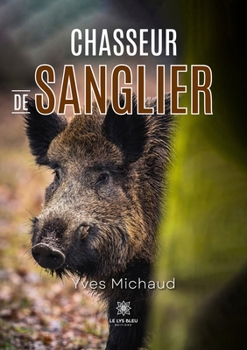 Paperback Chasseur de sanglier [French] Book