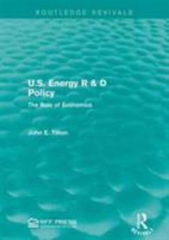 Paperback U.S. Energy R & D Policy: The Role of Economics Book
