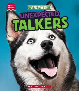 Hardcover Unexpected Talkers (Learn About: Animals) Book