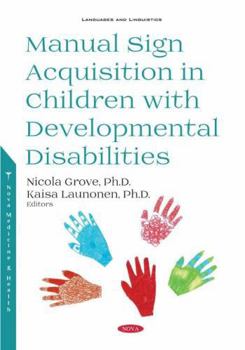 Paperback Manual Sign Acquisition in Children With Developmental Disabilities Book