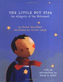 Hardcover The Little Boy Star: An Allegory of the Holocaust Book