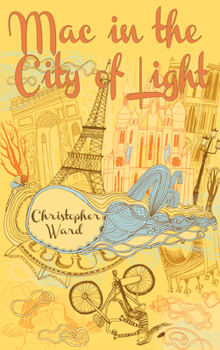 Paperback Mac in the City of Light Book