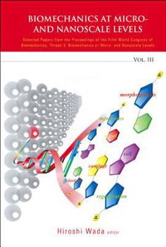 Hardcover Biomechanics at Micro- And Nanoscale Levels, Volume 3 Book