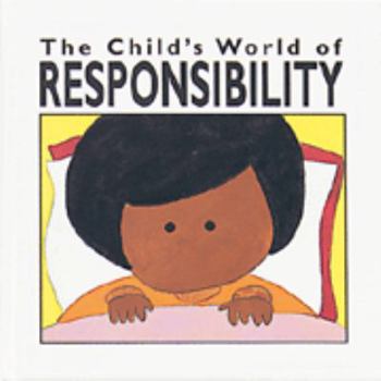 Library Binding Child's World (R) of Responsibility Book