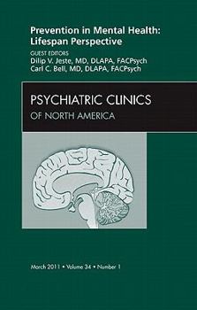 Hardcover Prevention in Mental Health: Lifespan Perspective, an Issue of Psychiatric Clinics: Volume 34-1 Book