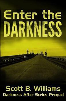 Enter the Darkness: A Darkness After Series Prequel - Book  of the Darkness After