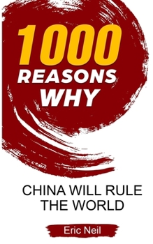 Paperback 1000 Reasons why China will rule the World Book