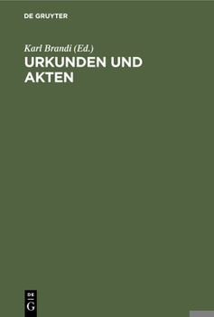 Hardcover Urkunden Und Akten: Für Akademische Übungen [German] Book