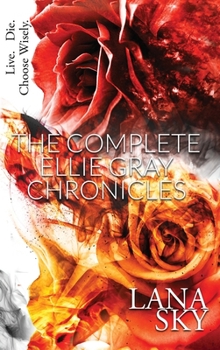 Hardcover The Complete Ellie Gray Chronicles: A Vampire Romance: Drain Me & Chain Me Book