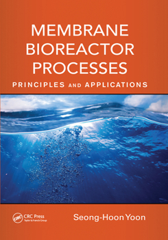 Paperback Membrane Bioreactor Processes: Principles and Applications Book