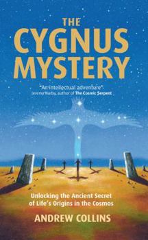 Paperback The Cygnus Mystery: Unlocking the Ancient Secret of Life's Origins in the Cosmos Book