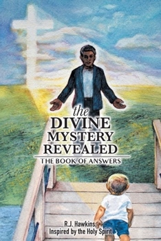 Paperback The Divine Mystery Revealed: The Book of Answers Book