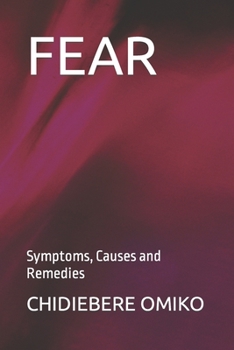 Paperback Fear: Symptoms, Causes and Remedies Book