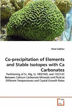 Paperback Co-precipitation of Elements and Stable Isotopes with Ca Carbonates Book