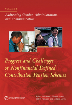 Paperback Progress and Challenges of Nonfinancial Defined Contribution Pension Schemes: Volume 2. Addressing Gender, Administration, and Communication Book