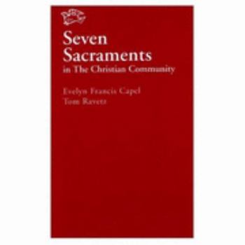 Paperback Seven Sacraments in the Christian Community Book