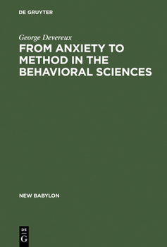 Hardcover From Anxiety to Method in the Behavioral Sciences Book