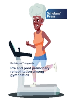 Paperback Pre and post pulmonary rehabilitation among gymnastics Book