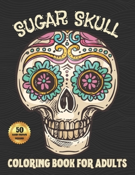 Paperback Sugar Skull Coloring Book For Adults: Midnight Edition Day of the Dead Coloring Books with Easy Patterns For Stress Relief and Relaxation Book