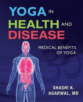 Paperback Yoga in Health and Disease: Medical benefits of yoga Book