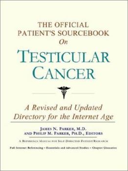 The Official Patient's Sourcebook on Testicular Cancer