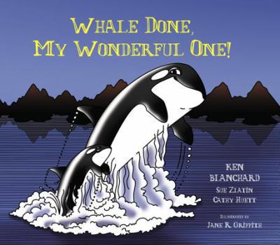 Hardcover Whale Done, My Wonderful One! Book