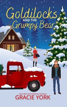 Paperback Goldilocks and the Grumpy Bear: A Romcom Holiday Novella Book