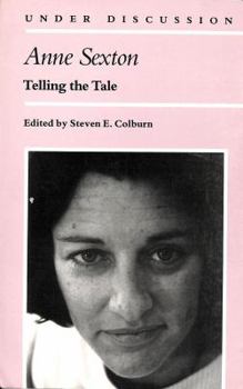 Paperback Anne Sexton: Telling the Tale Book