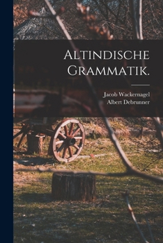 Paperback Altindische Grammatik. [German] Book