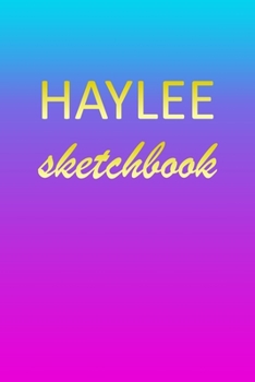 Haylee: Sketchbook | Blank Imaginative Sketch Book Paper | Pink Blue Gold Custom Letter H Personalized Cover | Teach & Practice Drawing for ... Doodle Pad | Create, Imagine & Learn to Draw