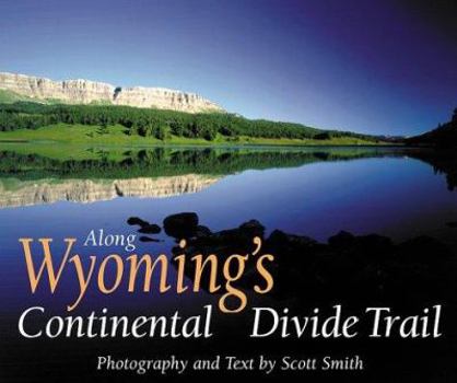 Paperback Along Wyomings Continental Divide Trail Book