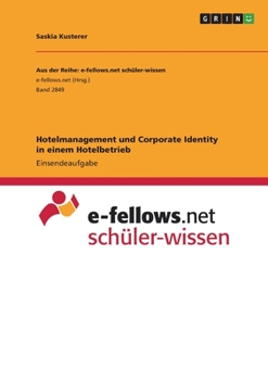 Paperback Hotelmanagement und Corporate Identity in einem Hotelbetrieb [German] Book