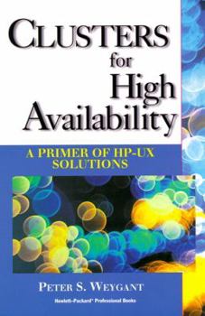 Paperback Clusters for High Availability: A Primer of HP-UX Solutions Book