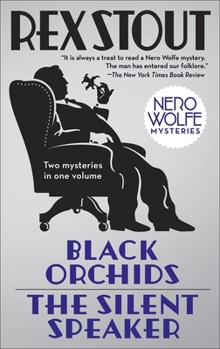 Paperback Black Orchids/The Silent Speaker: Nero Wolfe Mysteries Book