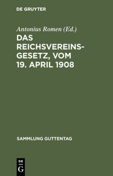 Hardcover Das Reichsvereinsgesetz, vom 19. April 1908 [German] Book