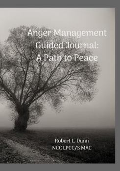 Paperback Anger Management Guided Journal: A Path to Peace Book