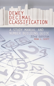 Hardcover Dewey Decimal Classification: A Study Manual and Number Building Guide Book