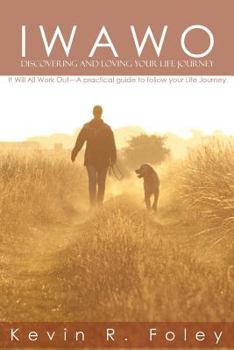 Paperback Iwawo: Discovering and Loving Your Life Journey Book