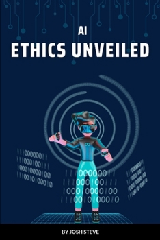 Paperback AI Ethics Unveiled Book