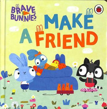 Paperback Brave Bunnies Make A Friend Book