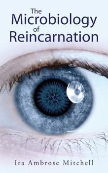 Paperback The Microbiology of Reincarnation Book