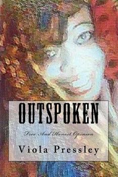 Outspoken: Free and Honest Opinion