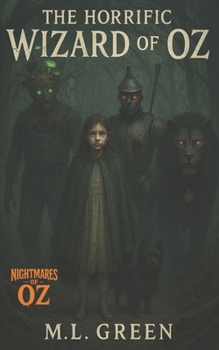 Paperback The Horrific Wizard of Oz Book