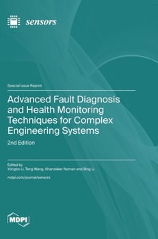 Hardcover Advanced Fault Diagnosis and Health Monitoring Techniques for Complex Engineering Systems: 2nd Edition Book